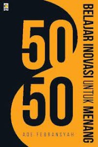 50/50 belajar inovasi untuk menang