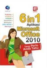 6 in 1 aplikasi microsoft office 2010 (yang perlu anda tahu)