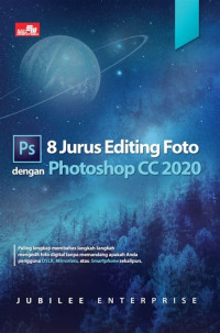 8 jurus editing foto dengan photoshop CC 2020