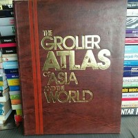 The Grolier Atlas of Asia and The World