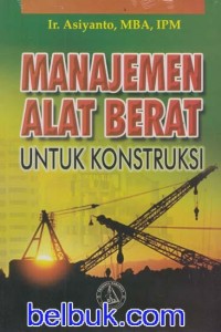 Manajemen alat berat untuk konstruksi