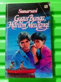 Gugur Bunga, Harum Mewangi