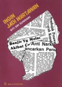 Ingin jadi wartawan