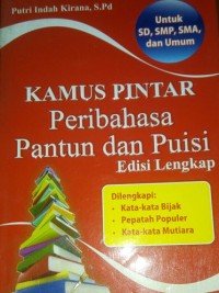 Kamus Pintar Peribahasa, Pantun, Dan Puisi