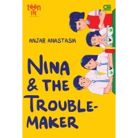 Nina & the troublemaker : teenlit
