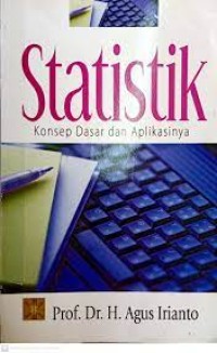 Statistik : konsep dasar & aplikasinya
