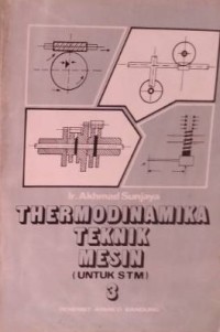 Thermodinamika Teknik Mesin (Untuk STM) Jilid 3