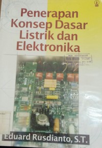 Penerapan konsep dasar listrik dan elektronika