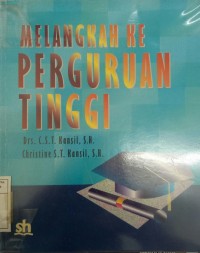 Melangkah ke Perguruan Tinggi : Bimbingan dan panduan memilih perguruan tinggi