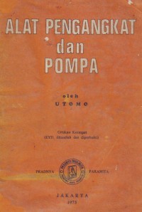 Alat pengangkat dan pompa