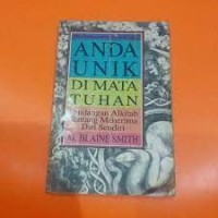 Anda unik di mata Tuhan : pandangan alkitab tentang menerima diri sendiri