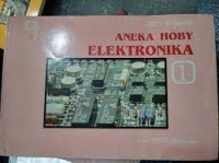 Aneka hoby elektronika jilid 1