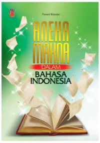 Aneka makna dalam bahasa Indonesia