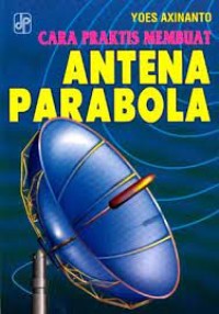 Cara praktis membuat antena parabola