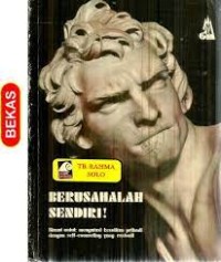Berusahalah sendiri