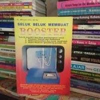 Seluk beluk membuat booster