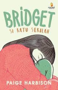 Bridget si ratu sekolah