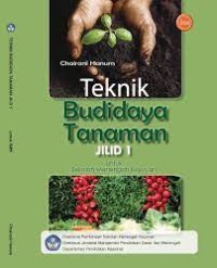 Teknik budidaya tanaman : untuk SMK jilid 1