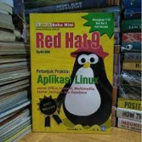 Buku mini infoLinux RedHat 9 : petunjuk praktis aplikasi Linux