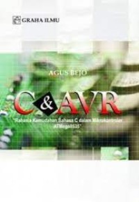 C & AVR : rahasia kemudahan bahasa C dalam mikrokontroler ATMega8535