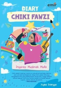 Diary Chiki Fawzi : Isnpirasi Muslimah Muda