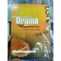 Drama : teori dan pengajarannya