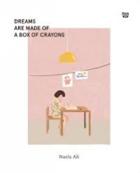 Dreams Are Made Of A Box Of Crayons