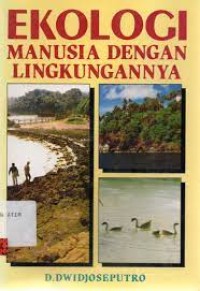 Ekologi manusia dengan lingkungannya