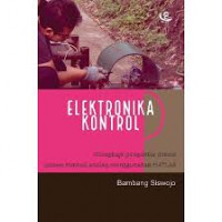 Elektronika kontrol : dilengkapi pengantar desain sistem kontrol analog menggunakan MATLAB