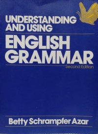 Understanding and using english grammar : edisi Inggris - Indonesia