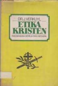 Etika kristen : ras, bangsa, gereja dan negara jilid II/3
