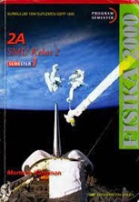 Fisika 2000 2A : SMU kelas 2 semester 1 kur 1994