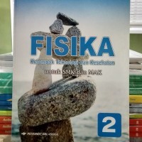 Fisika 2 : kelompok teknologi dan kesehatan untuk SMK dan MAK kelas XI KTSP