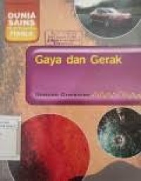 Gaya dan gerak : dunia sains fisika