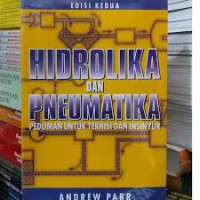 Hidrolika dan pneumatik : pedoman bagi teknisi dan insinyur