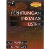Perhitungan instalasi lisrik volume 1