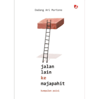 Jalan lain ke Majapahit : kumpulan puisi