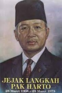 Jejak langkah pak Harto : 28 Maret 1968 - 23 Maret 1973