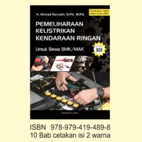 Pemeliharaan kelistrikan kendaraan ringan : untuk SMK/MAK kur.2013 kelas XII