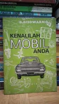 Kenalilah mobil anda