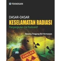 Dasar-dasar keselamatan radiasi : pengangkutan zat radioaktif