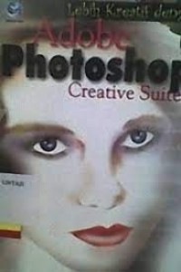Lebih kreatif dengan Adobe photoshop creative suite