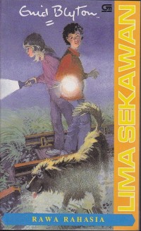 Rawa Rahasia : lima sekawan