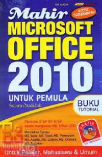 Mahir microsoft offfice 2010 untuk pemula secara otodidak