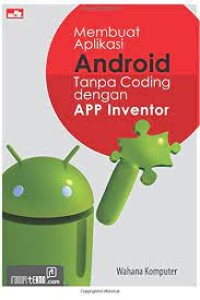 Membuat aplikasi android tanpa coding dengan App Inventor