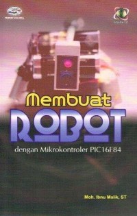 Membuat Robot dengan Mikrokontroler PIC16F84