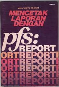 Mencetak laporan dengan pfs : report