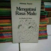 Mengatasi rasa malu : membina pergaulan yang berhasil ( Meeting people is fun )
