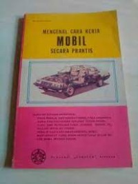 Mengenal cara kerja mobil secara praktis