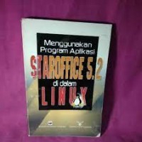 Menggunakan program aplikasi staroffice 5.2 di dalam Linux